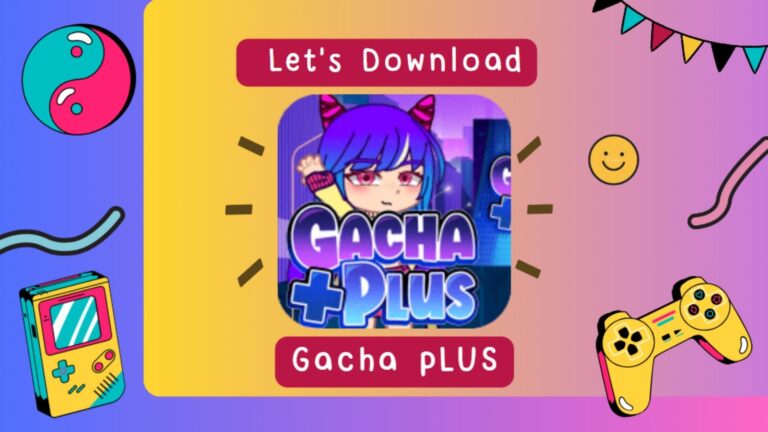 How To Download & Play Gacha Plus?