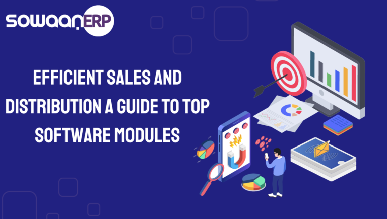 Efficient Sales and Distribution: A Guide to Top Software Modules