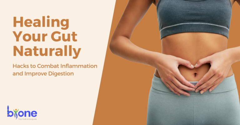 Healing Your Gut Naturally: Hacks to Combat Inflammation and Improve Digestion