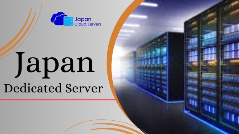 Top-Tier Japan Dedicated Server Solutions for Your Business