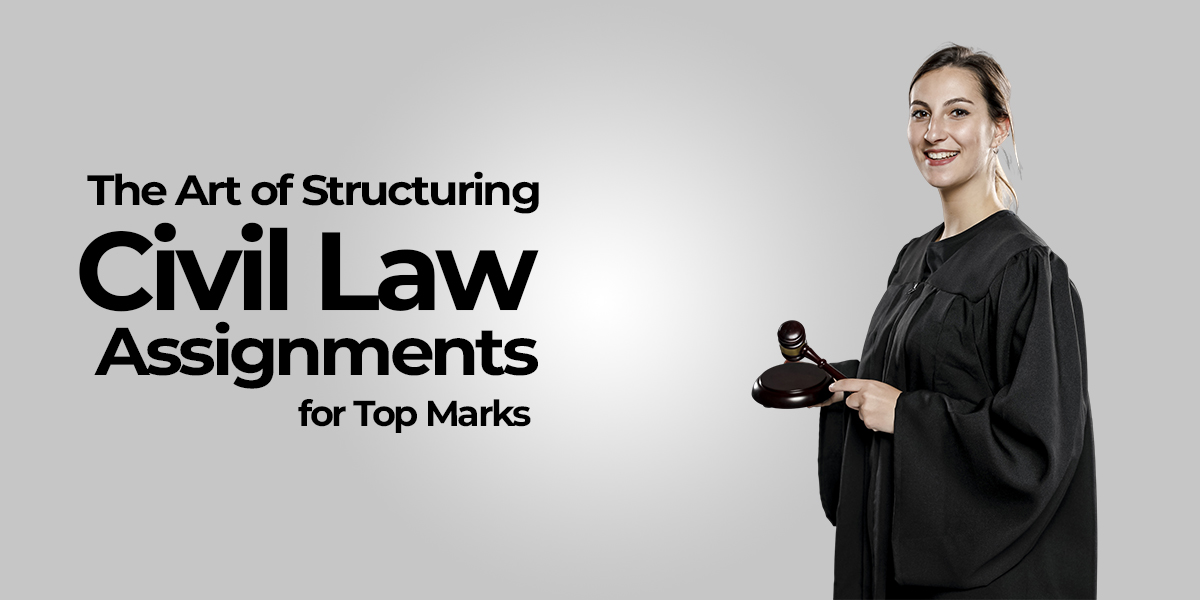 Structuring Civil Law Assignments