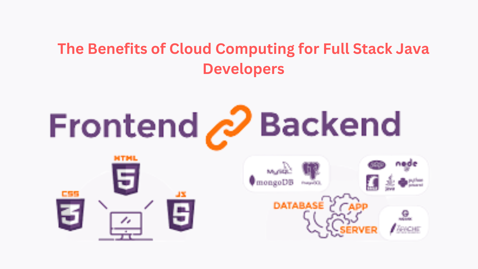 The Benefits of Cloud Computing for Full Stack Java Developers
