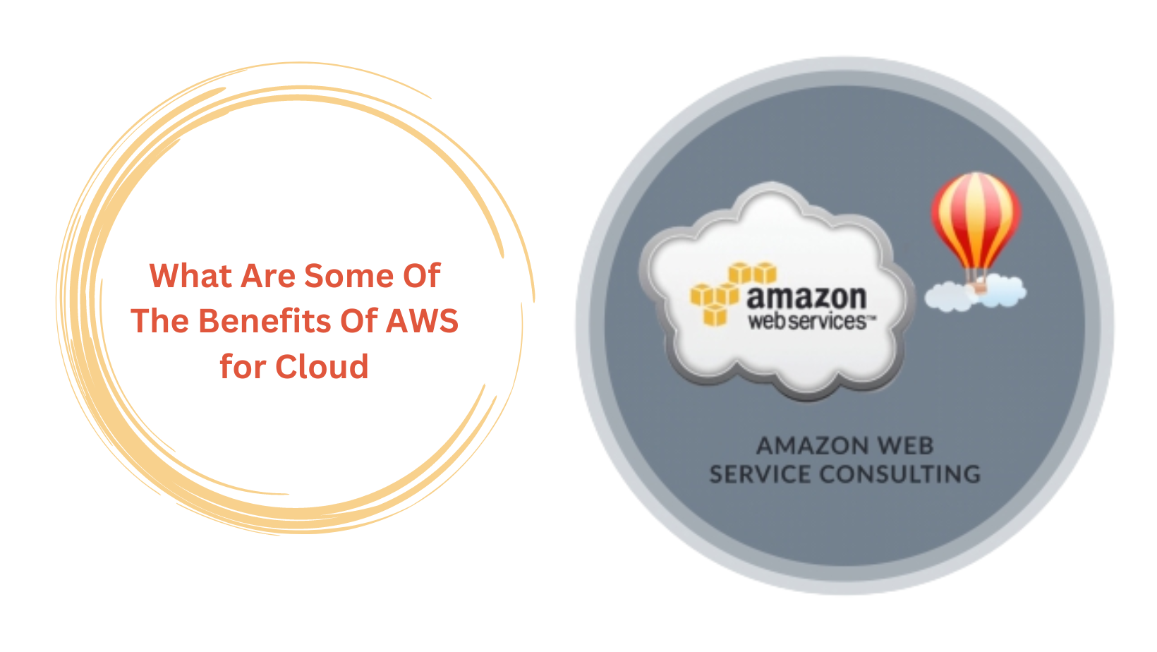 What Are Some Of The Benefits Of AWS for Cloud