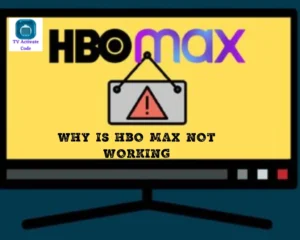 HBO Max Not Working