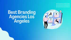 best branding agencies los angeles